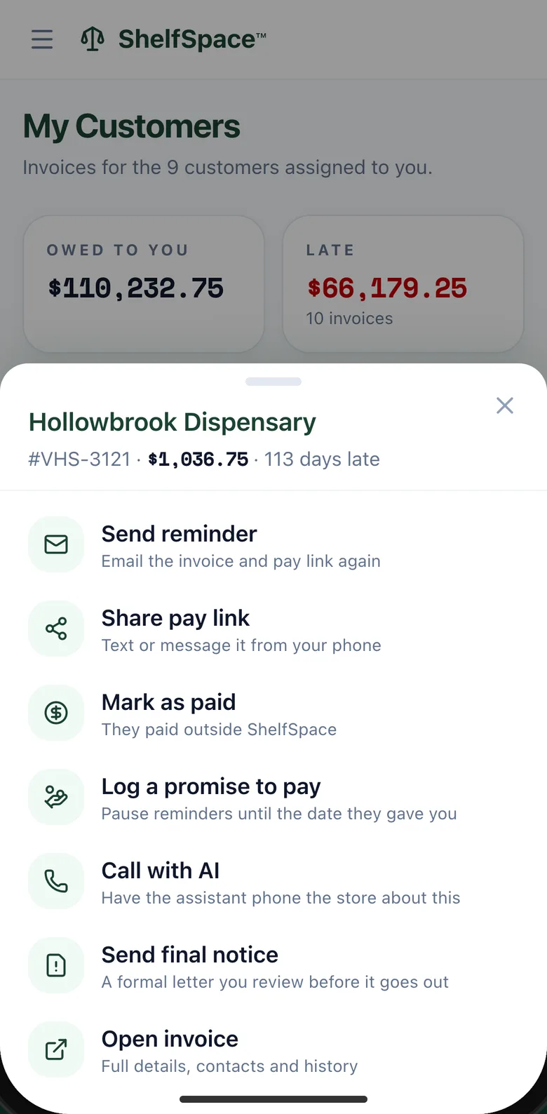 The one-tap action sheet on an invoice: Send reminder, Share pay link, Mark as paid, Log a promise to pay, Call with AI, Send final notice, Open invoice